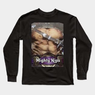 Mighty Nips Long Sleeve T-Shirt